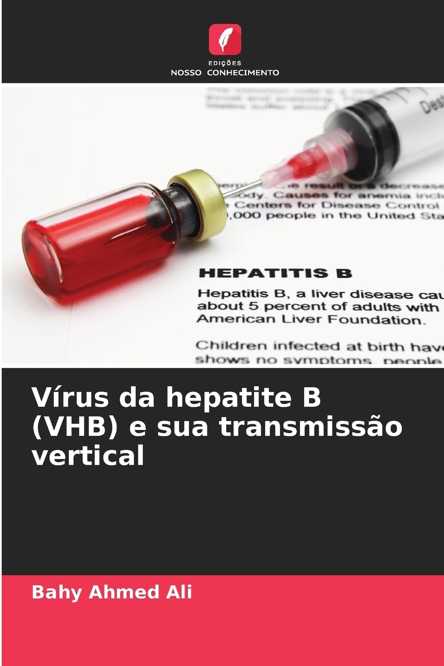 Vírus da hepatite B (VHB) e sua transmissão vertical Medicine