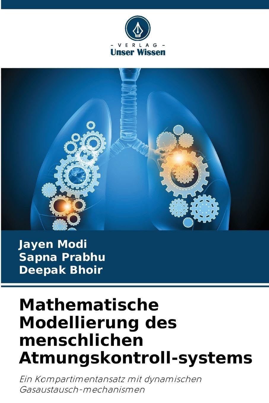 Mathematische Modellierung des menschlichen Atmungskontroll-systems Mathematics