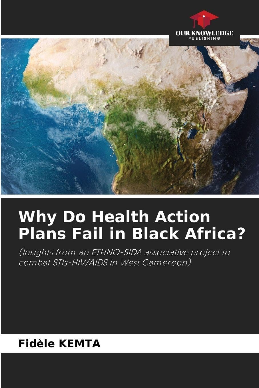 Why Do Health Action Plans Fail in Black Africa? Law