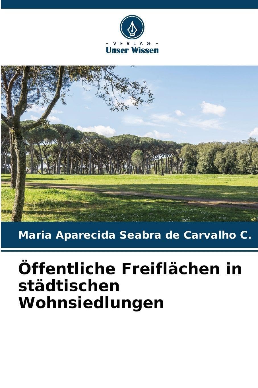 Öffentliche Freiflächen in städtischen Wohnsiedlungen Architecture