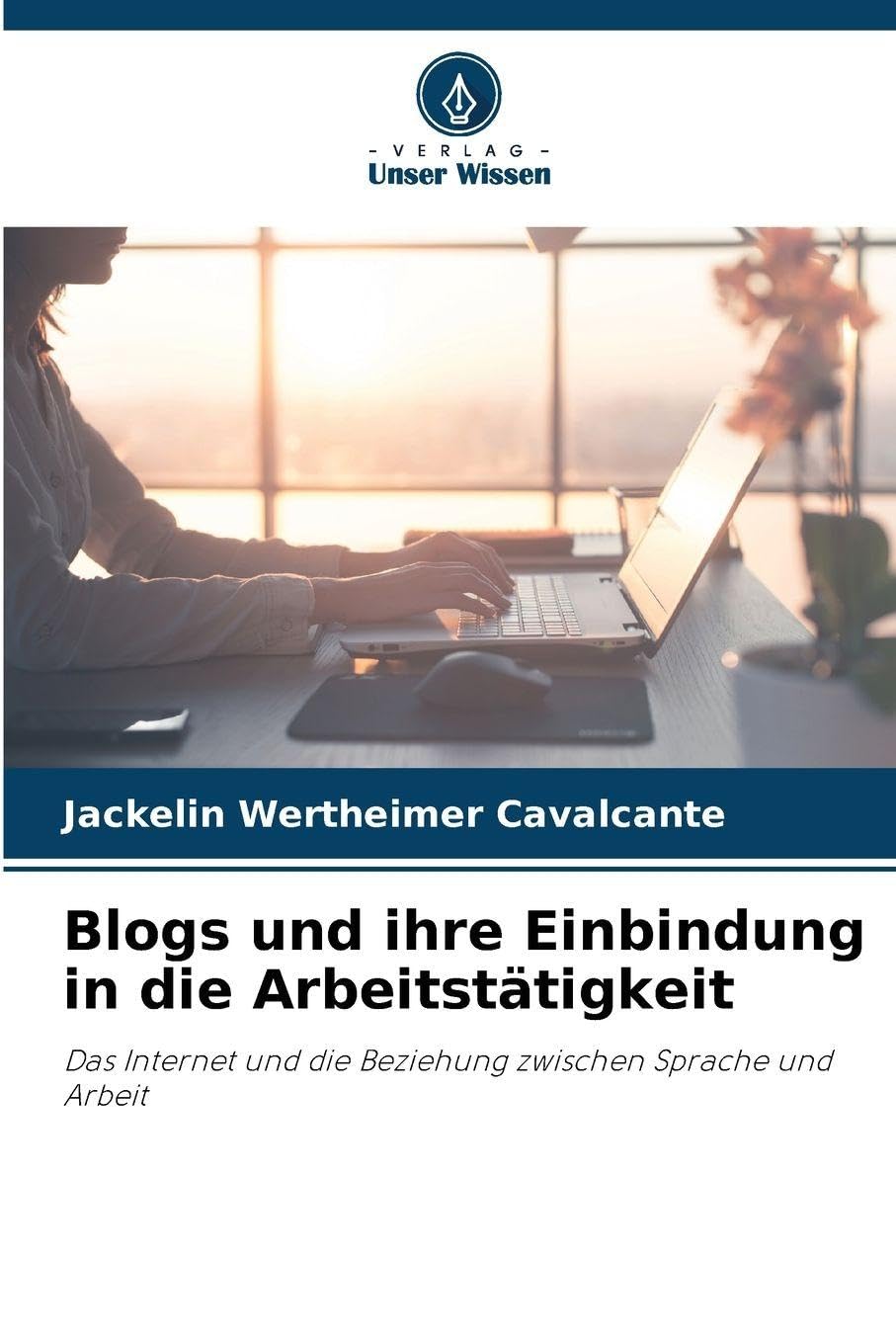 Blogs und ihre Einbindung in die Arbeitstätigkeit Computer Science