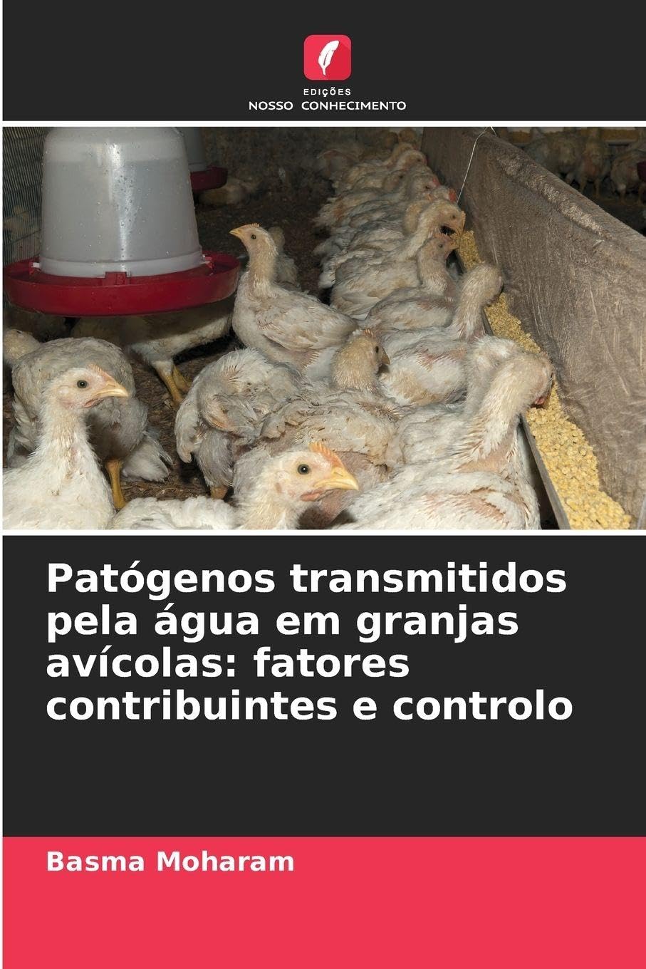 Patógenos transmitidos pela água em granjas avícolas: fatores contribuintes e controlo Medicine