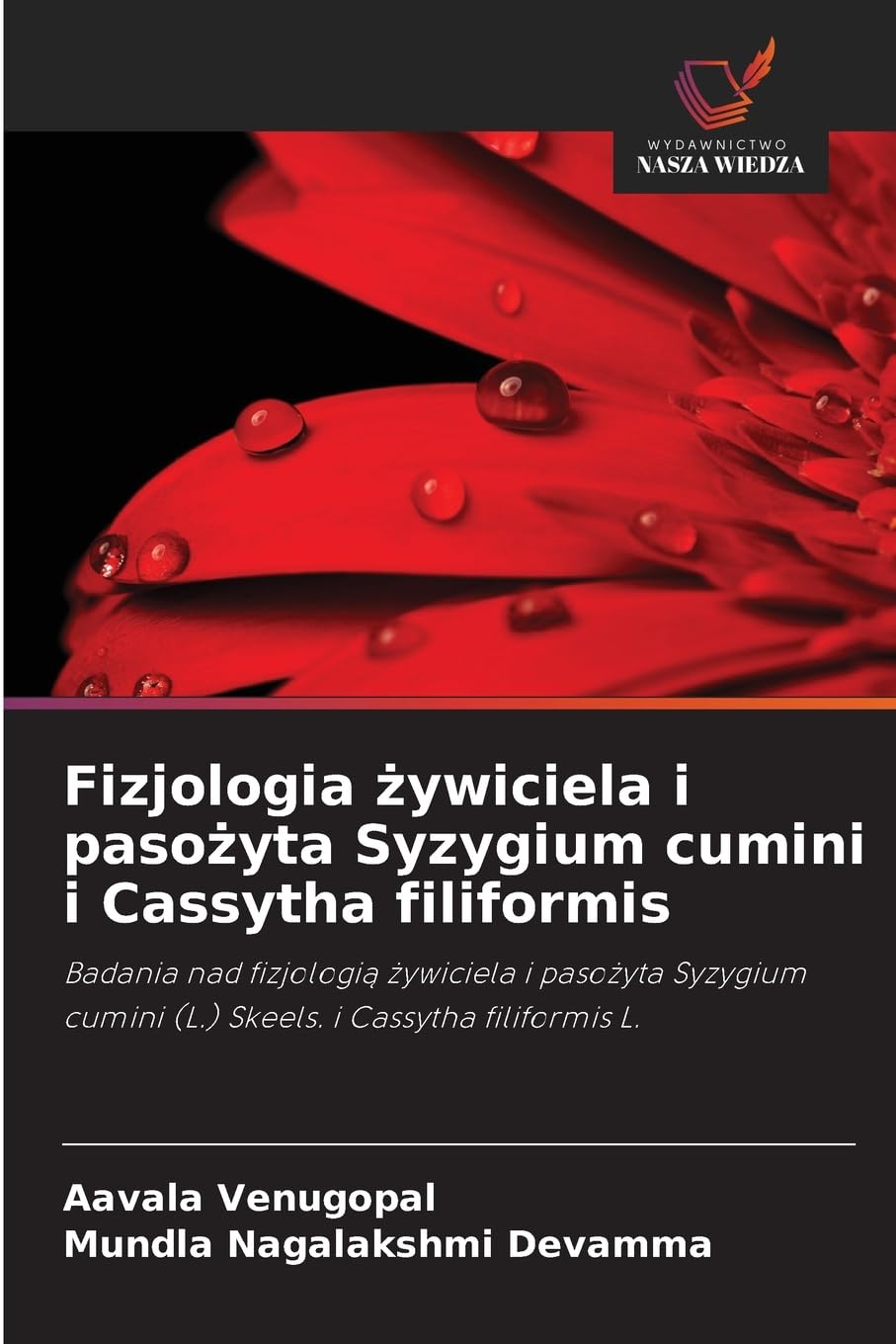 Fizjologia ¿ywiciela i paso¿yta Syzygium cumini i Cassytha filiformis Natural Sciences
