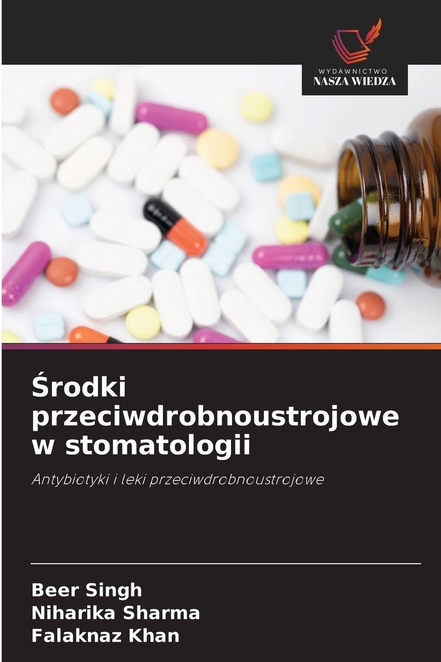 ¿rodki przeciwdrobnoustrojowe w stomatologii Medicine