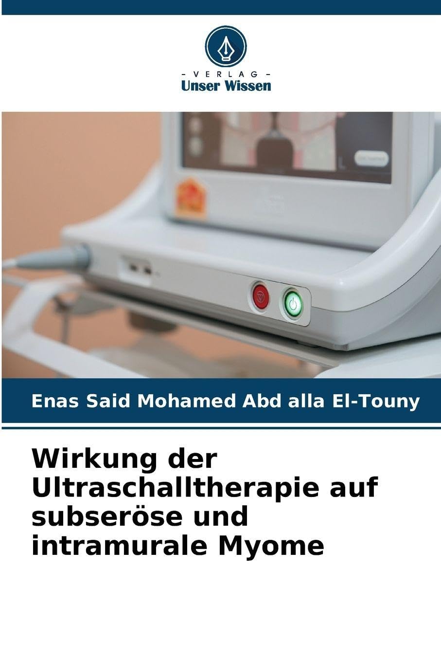 Wirkung der Ultraschalltherapie auf subseröse und intramurale Myome Law