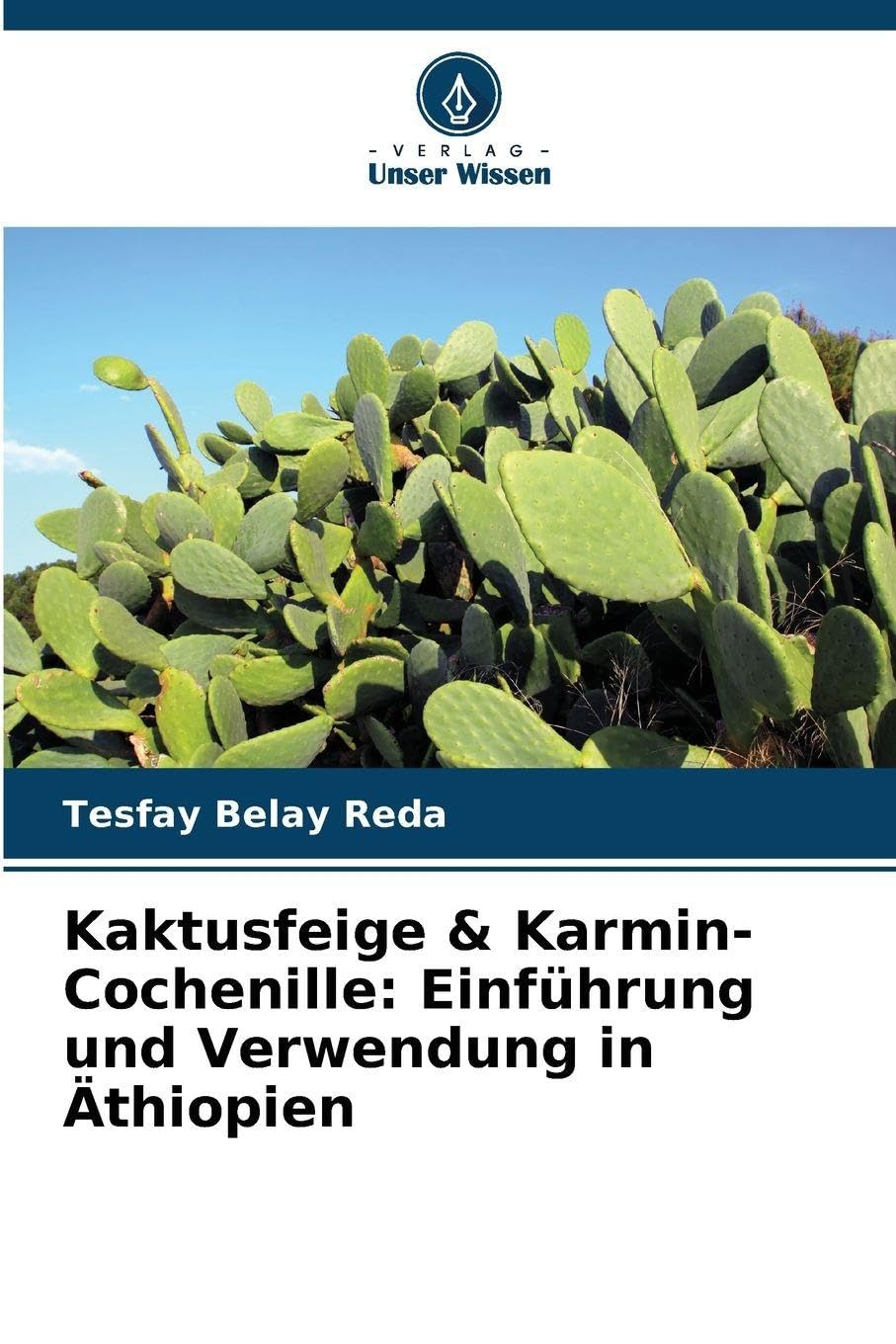 Kaktusfeige & Karmin-Cochenille: Einführung und Verwendung in Äthiopien Natural Sciences