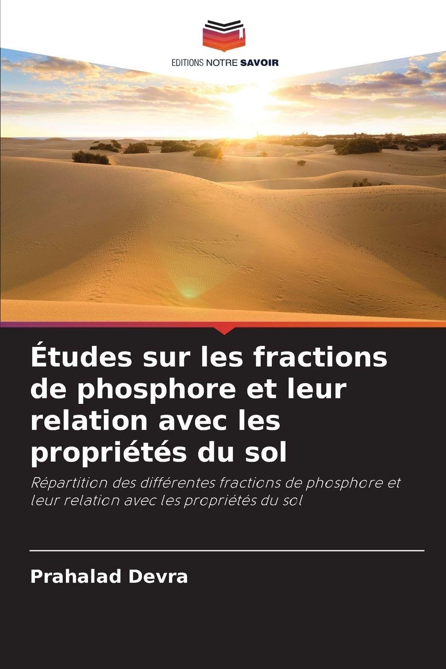 Études sur les fractions de phosphore et leur relation avec les propriétés du sol: Répartition des différentes fractions de phosphore et leur relation avec les propriétés du sol Natural Sciences