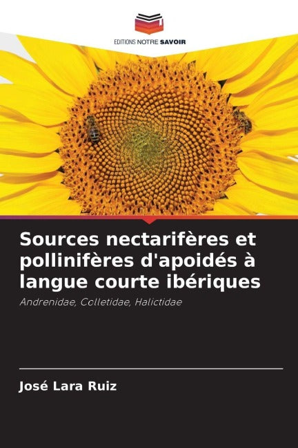 Sources nectarifères et pollinifères d'apoidés à langue courte ibériques Business & Technology