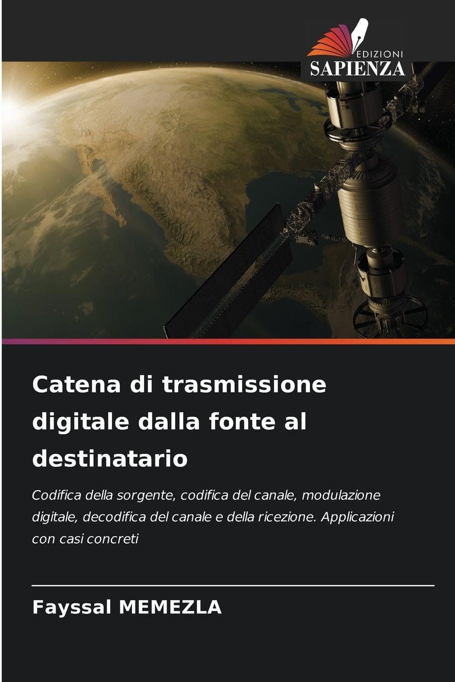Catena di trasmissione digitale dalla fonte al destinatario Law