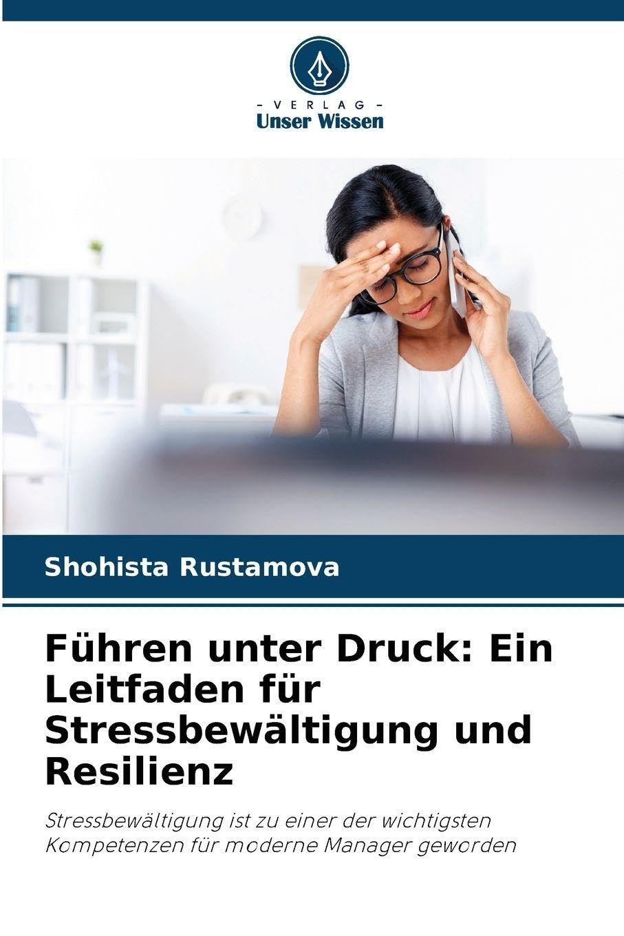 Führen unter Druck: Ein Leitfaden für Stressbewältigung und Resilienz Law