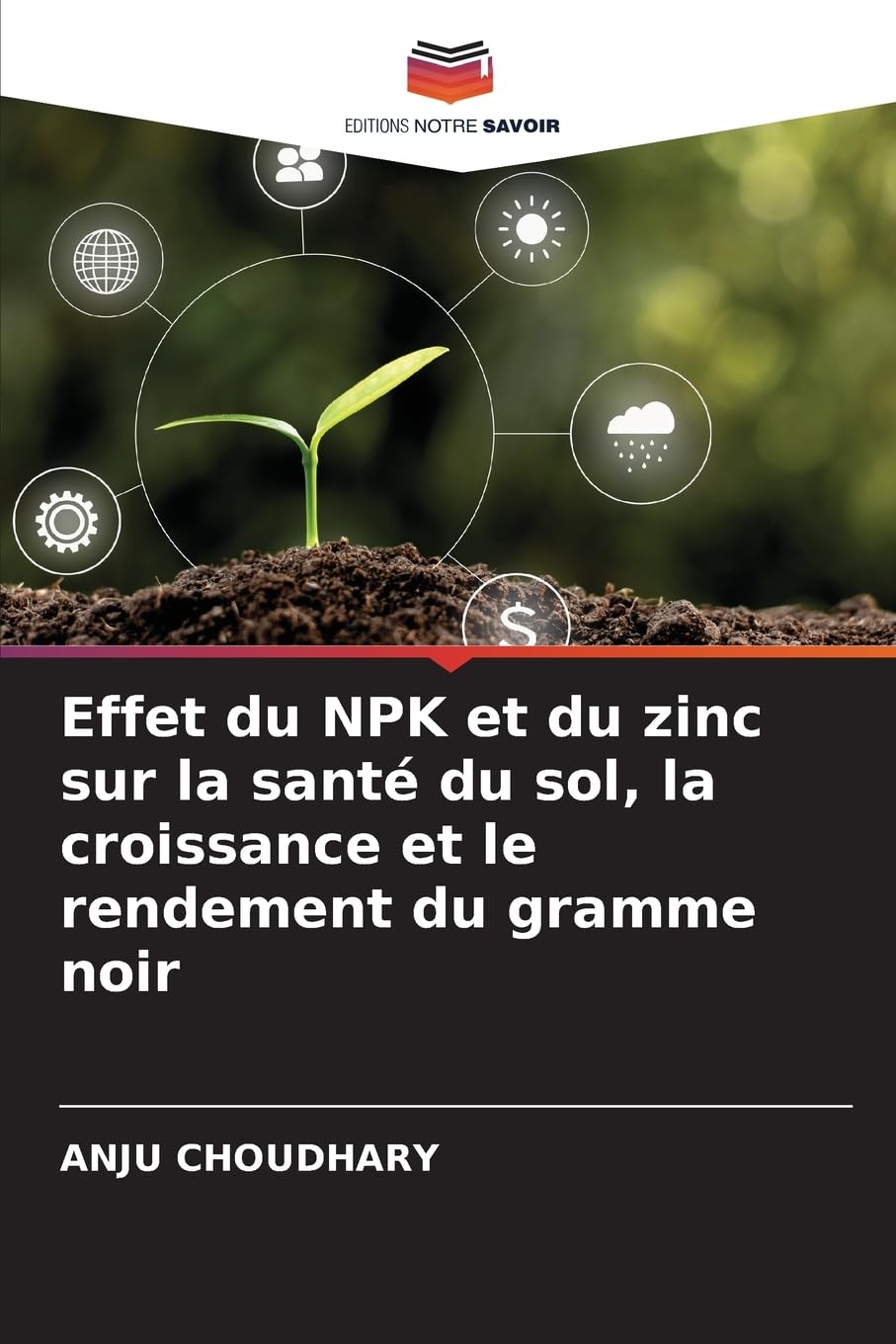 Effet du NPK et du zinc sur la santé du sol, la croissance et le rendement du gramme noir Natural Sciences