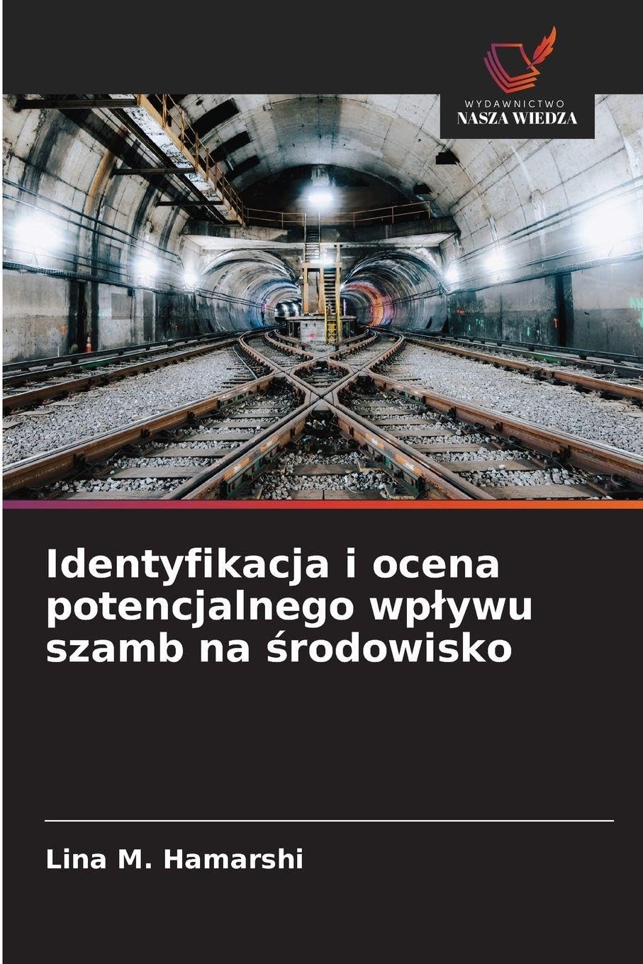 Identyfikacja i ocena potencjalnego wp¿ywu szamb na ¿rodowisko Natural Sciences