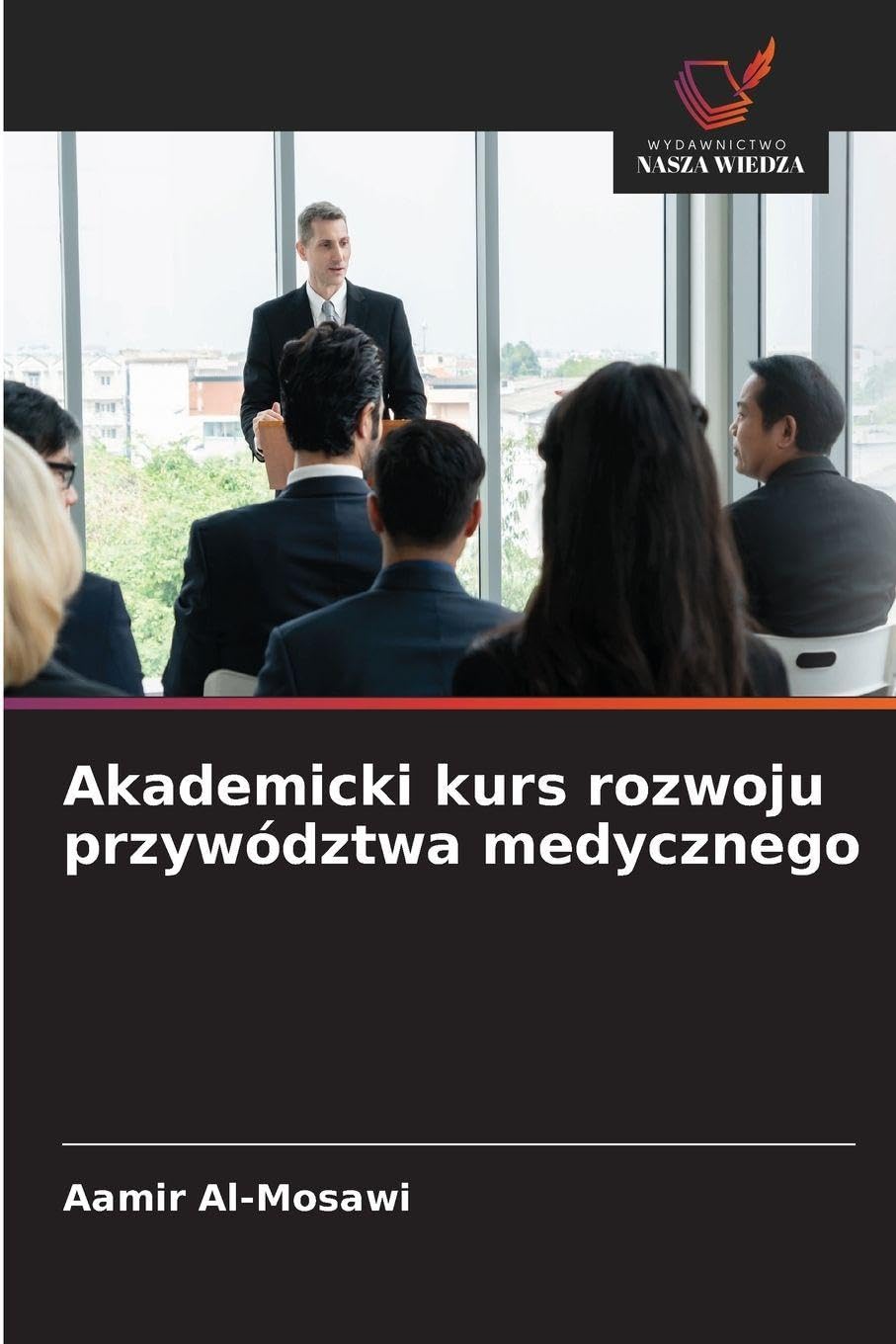 Akademicki kurs rozwoju przywództwa medycznego Medicine