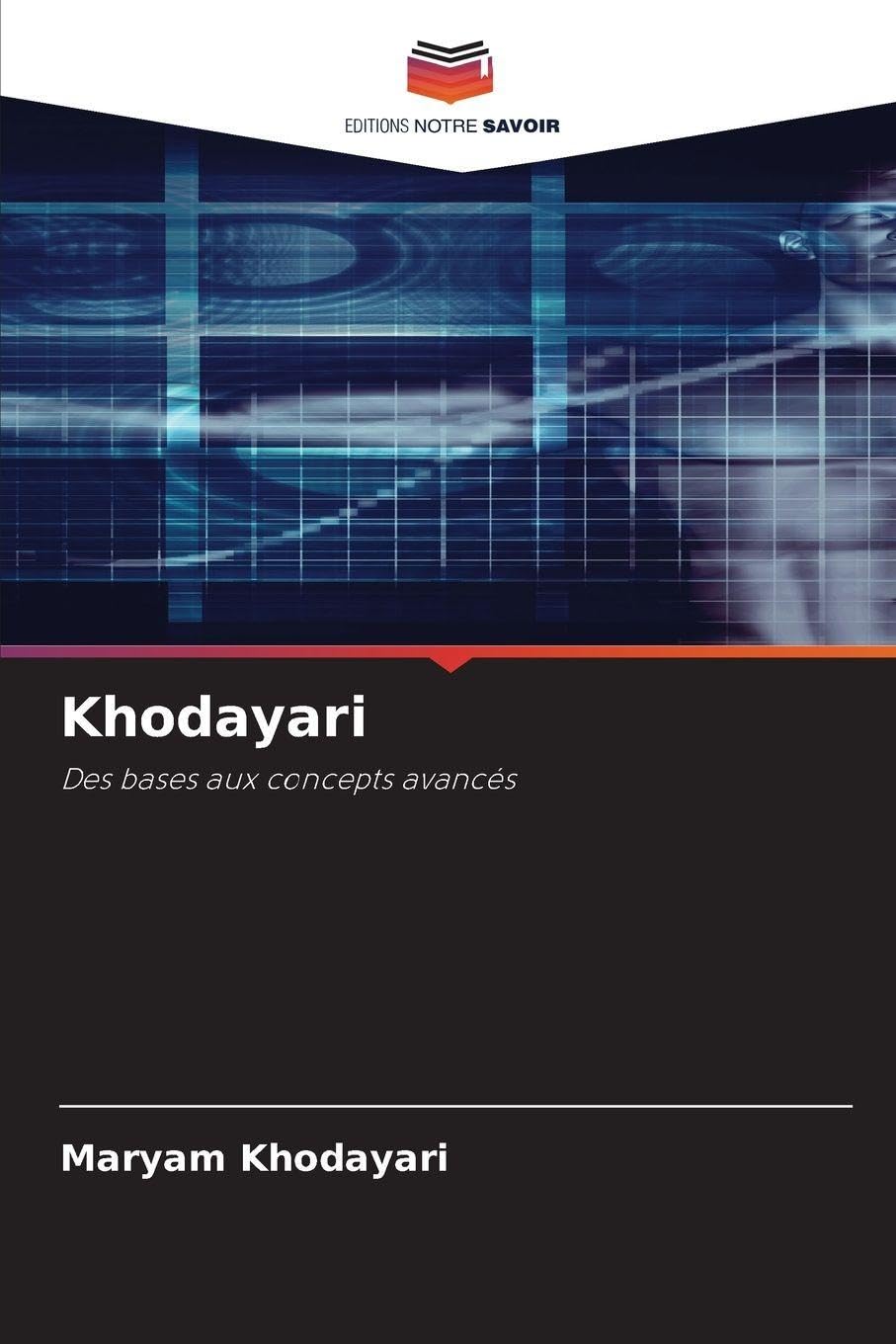 Khodayari: Des bases aux concepts avancés Books