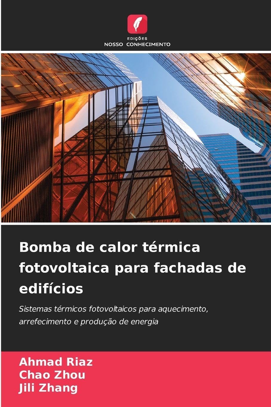 Bomba de calor térmica fotovoltaica para fachadas de edifícios Business & Technology