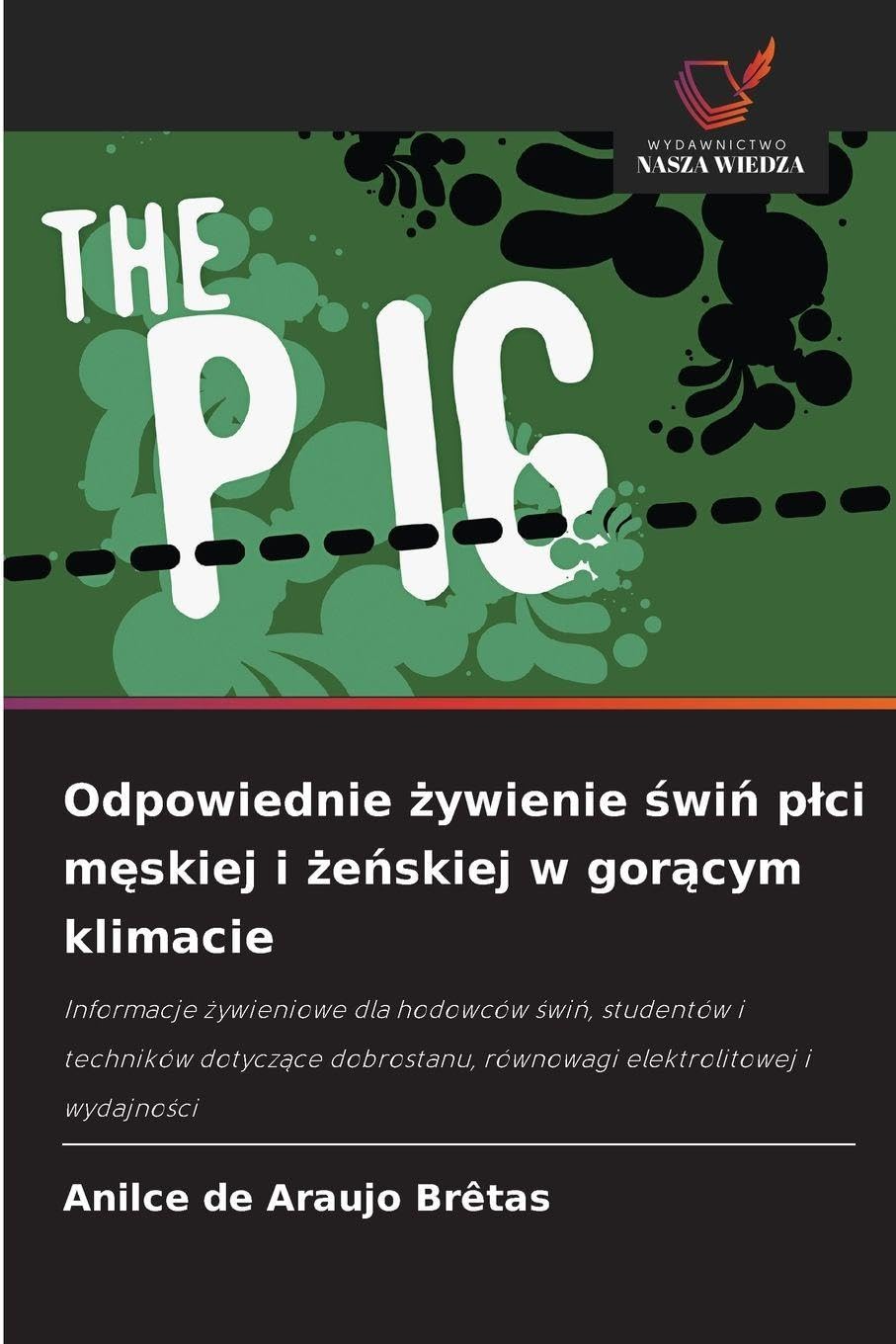 Odpowiednie ¿ywienie ¿wi¿ p¿ci m¿skiej i ¿e¿skiej w gor¿cym klimacie Natural Sciences
