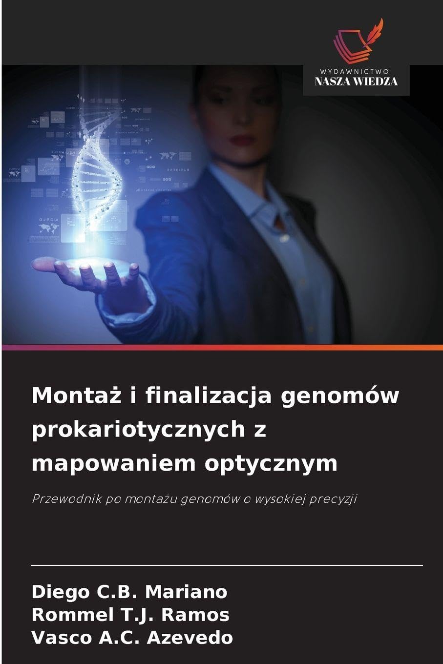 Monta¿ i finalizacja genomów prokariotycznych z mapowaniem optycznym Natural Sciences