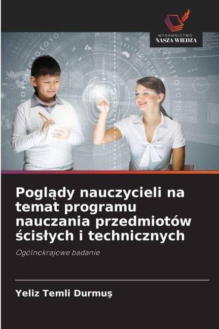 Pogl¿dy nauczycieli na temat programu nauczania przedmiotów ¿cis¿ych i technicznych Business, Finance & Career