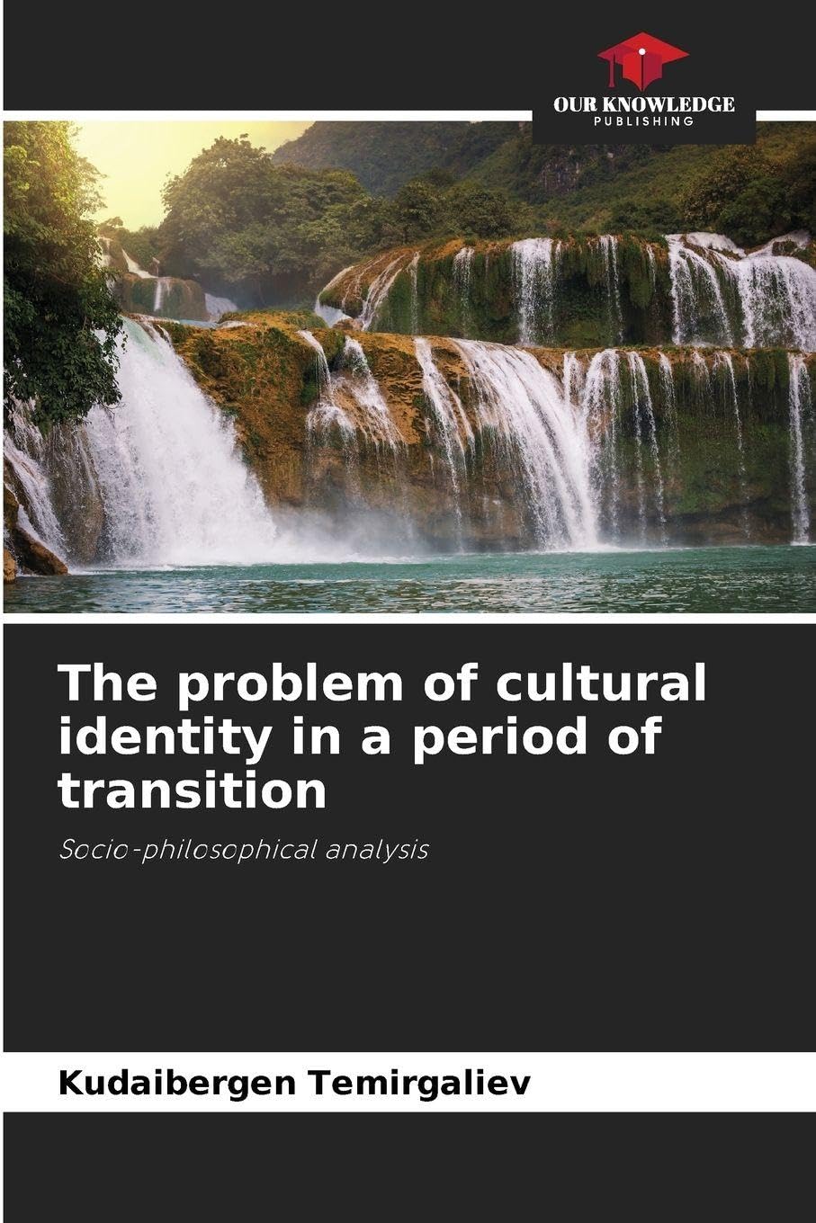 The problem of cultural identity in a period of transition Philosophy
