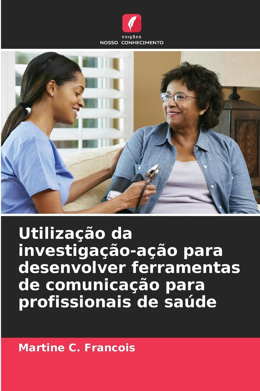 Utilização da investigação-ação para desenvolver ferramentas de comunicação para profissionais de saúde Law