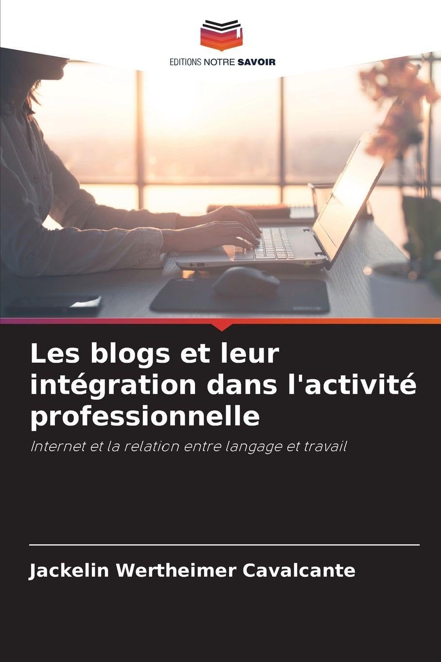 Les blogs et leur intégration dans l'activité professionnelle Computer Science
