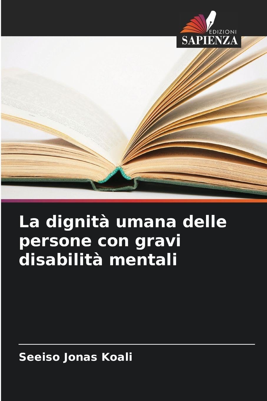 La dignità umana delle persone con gravi disabilità mentali Medicine