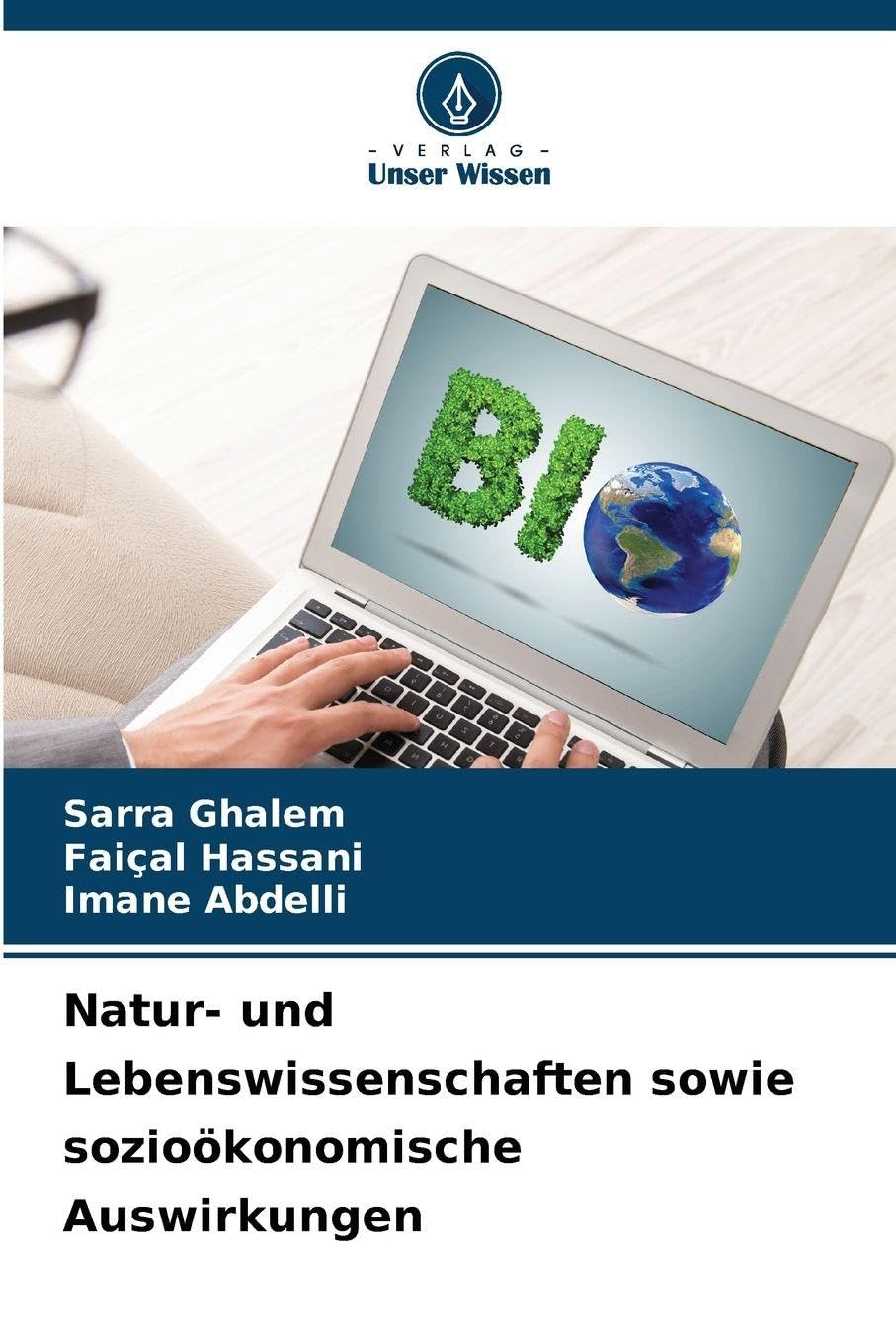 Natur- und Lebenswissenschaften sowie sozioökonomische Auswirkungen Natural Sciences