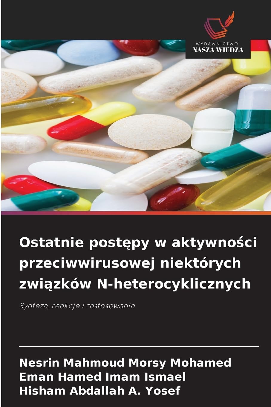 Ostatnie post¿py w aktywno¿ci przeciwwirusowej niektórych zwi¿zków N-heterocyklicznych Natural Sciences