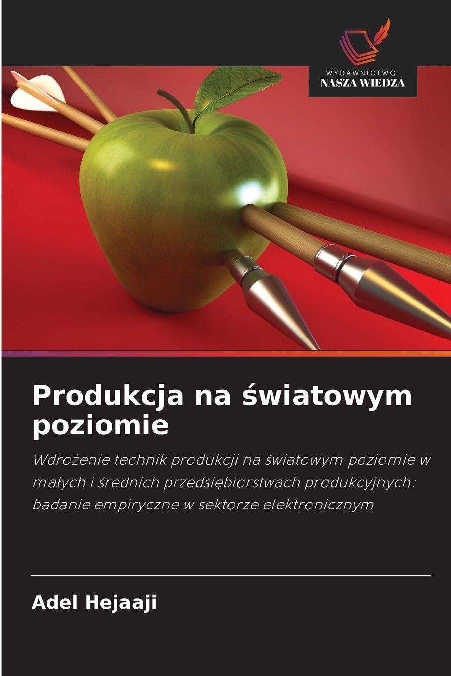 Produkcja na ¿wiatowym poziomie Business & Technology