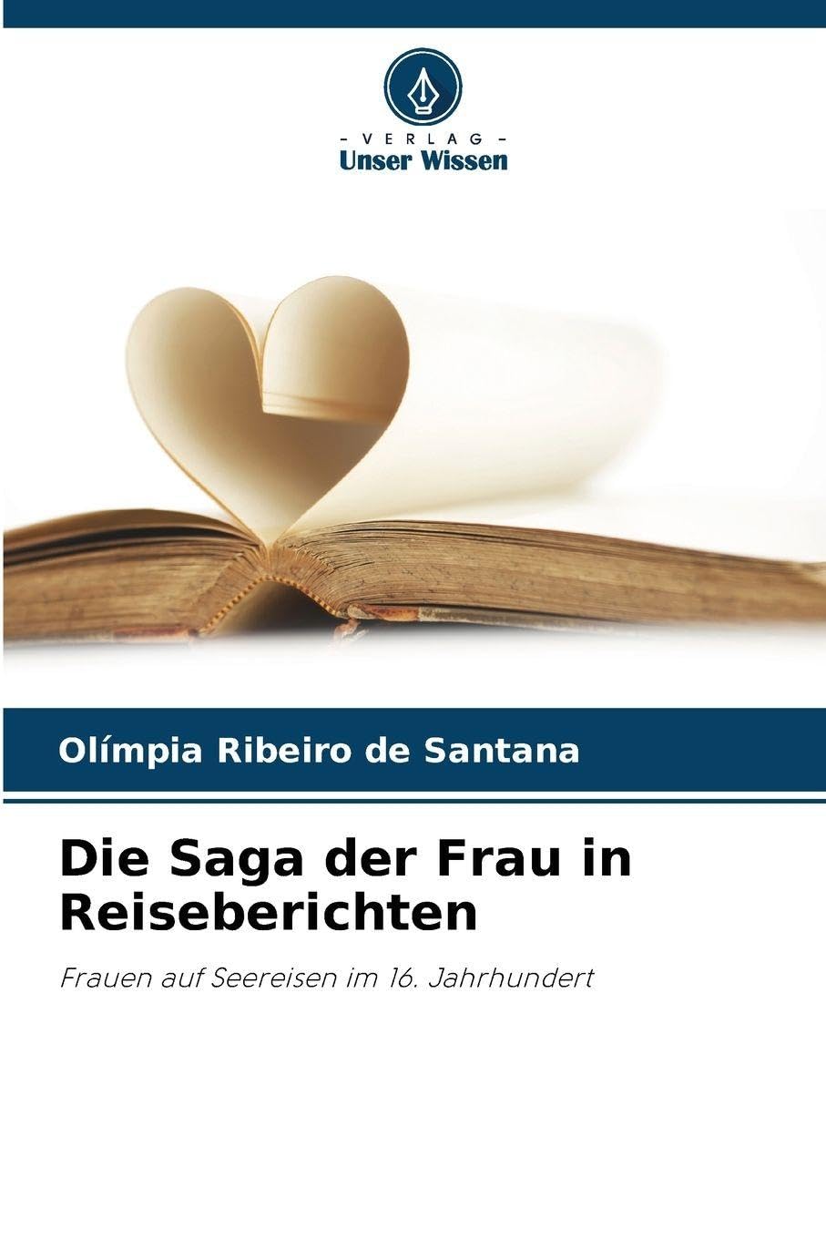Die Saga der Frau in Reiseberichten Books