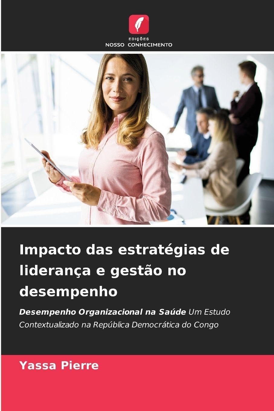 Impacto das estratégias de liderança e gestão no desempenho Law