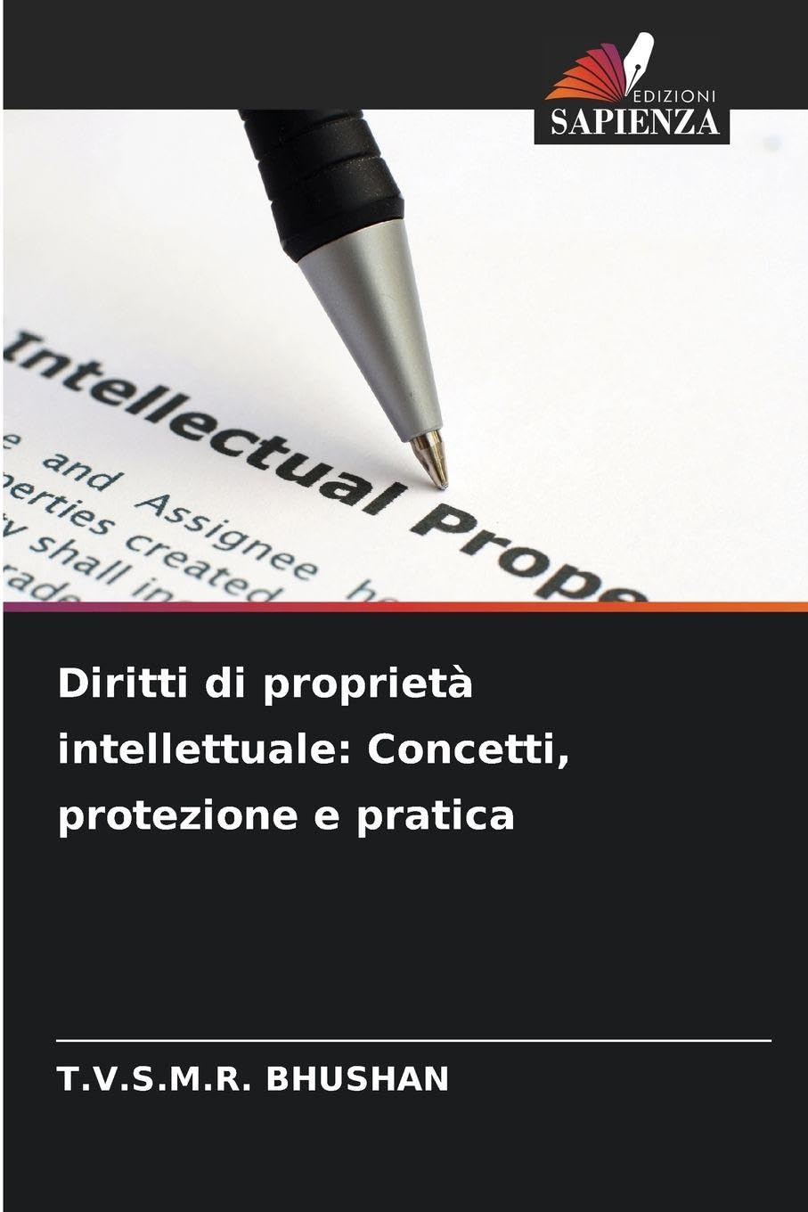 Diritti di proprietà intellettuale: Concetti, protezione e pratica Law