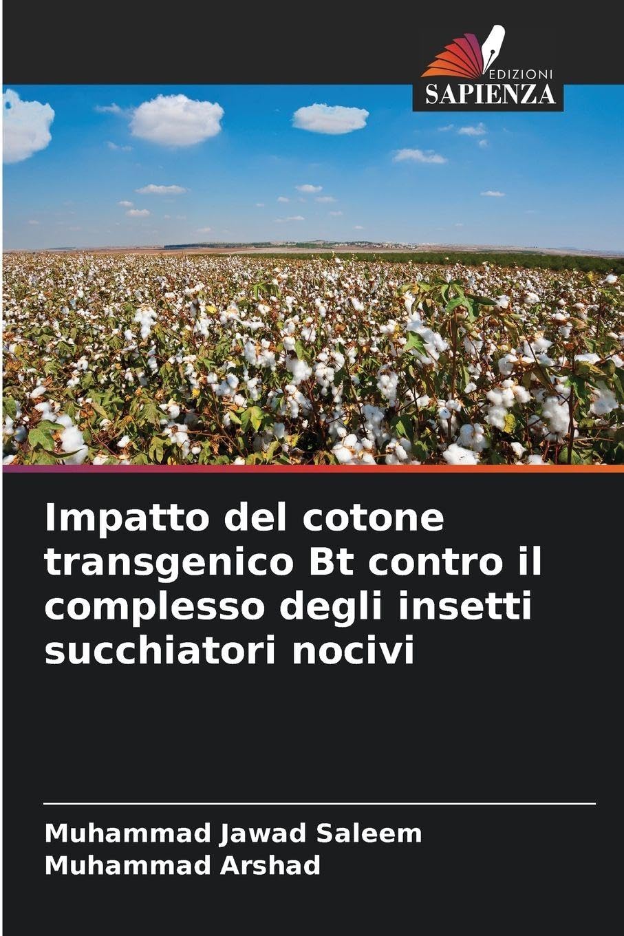 Impatto del cotone transgenico Bt contro il complesso degli insetti succhiatori nocivi Media & Communication