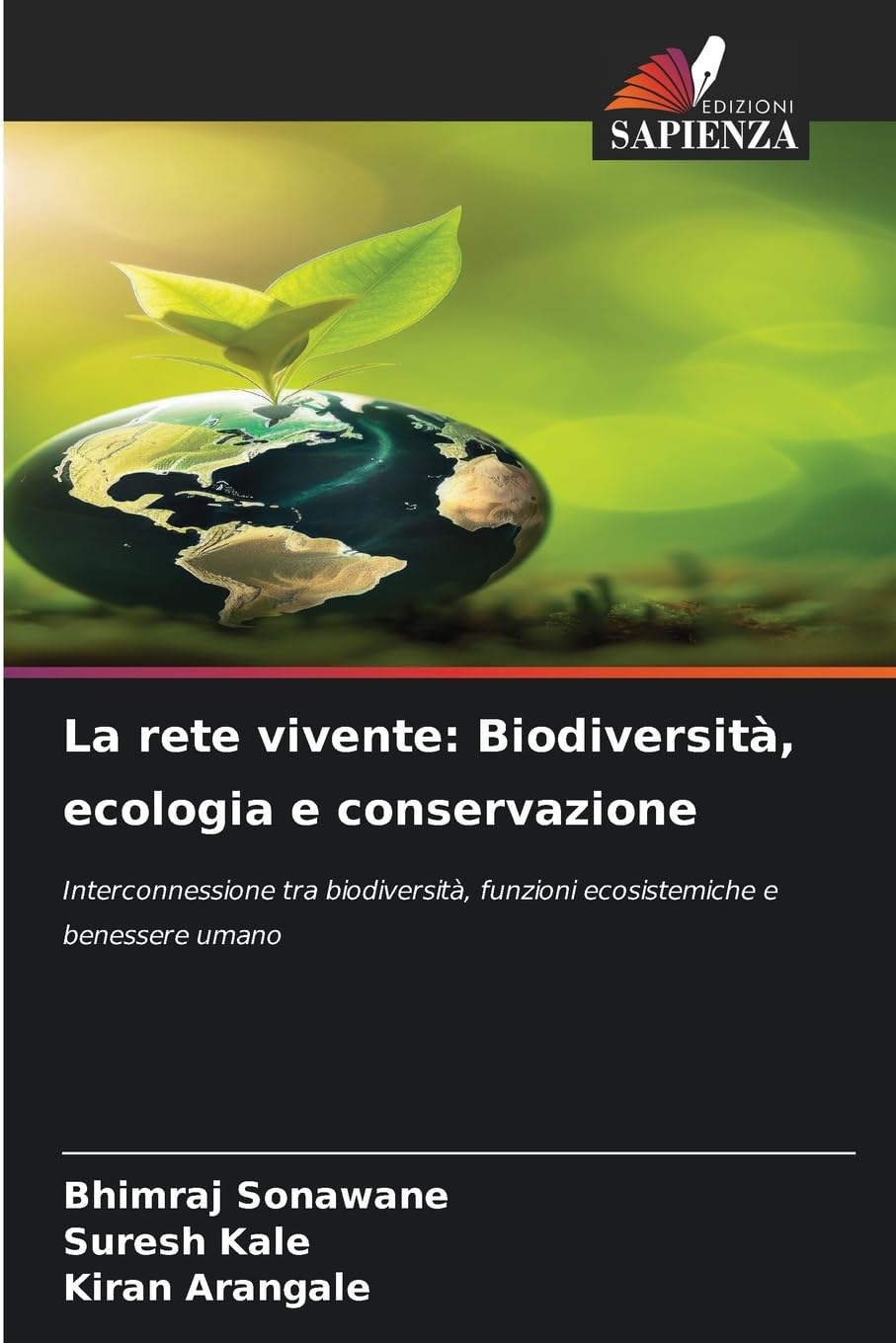 La rete vivente: Biodiversità, ecologia e conservazione Natural Sciences