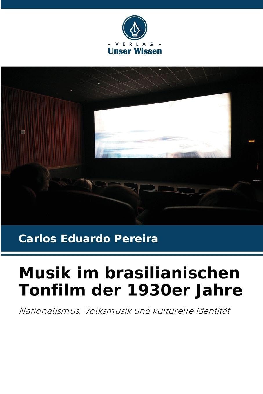 Musik im brasilianischen Tonfilm der 1930er Jahre Film, Art & Culture