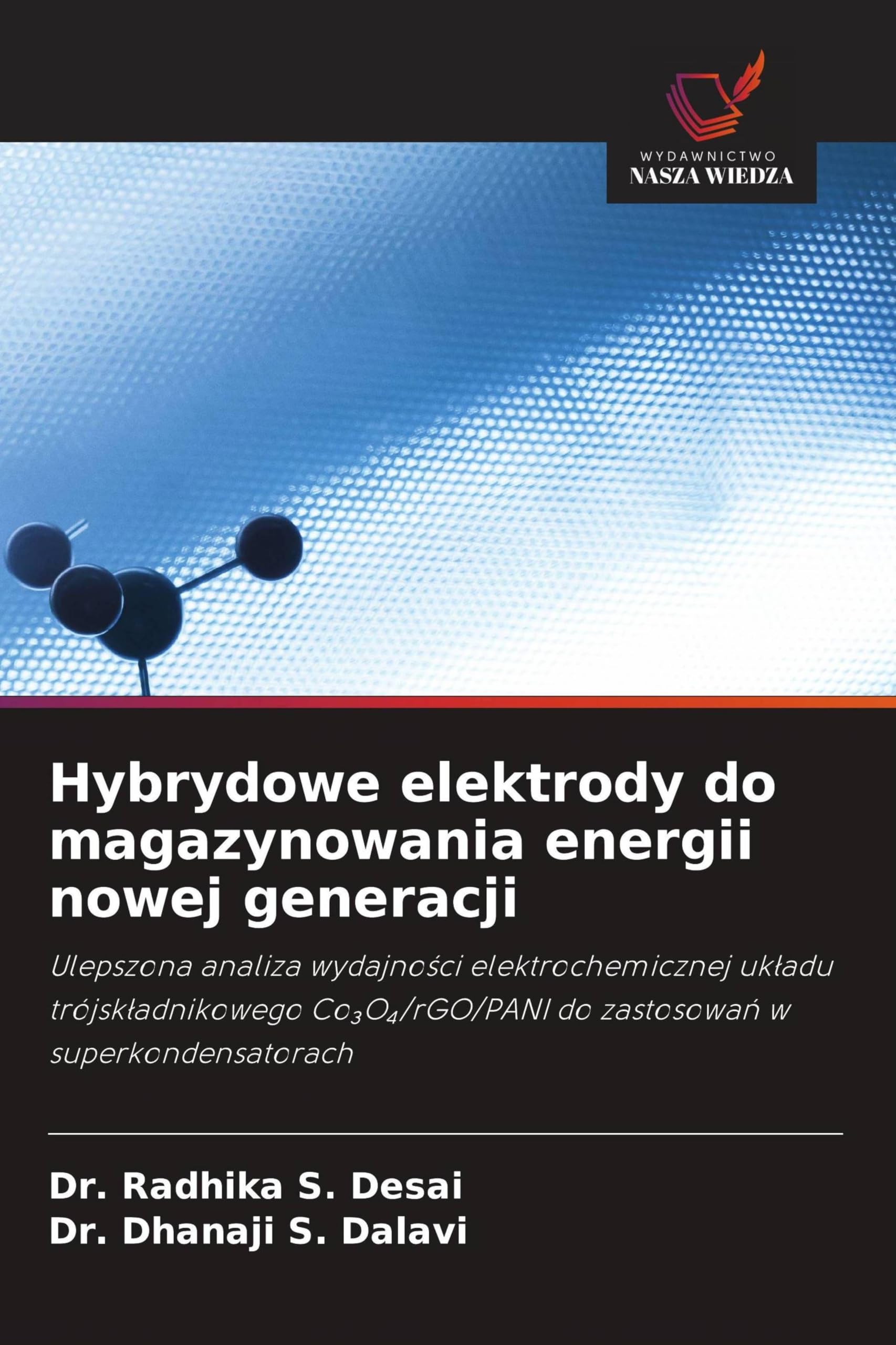 Hybrydowe elektrody do magazynowania energii nowej generacji Business & Technology