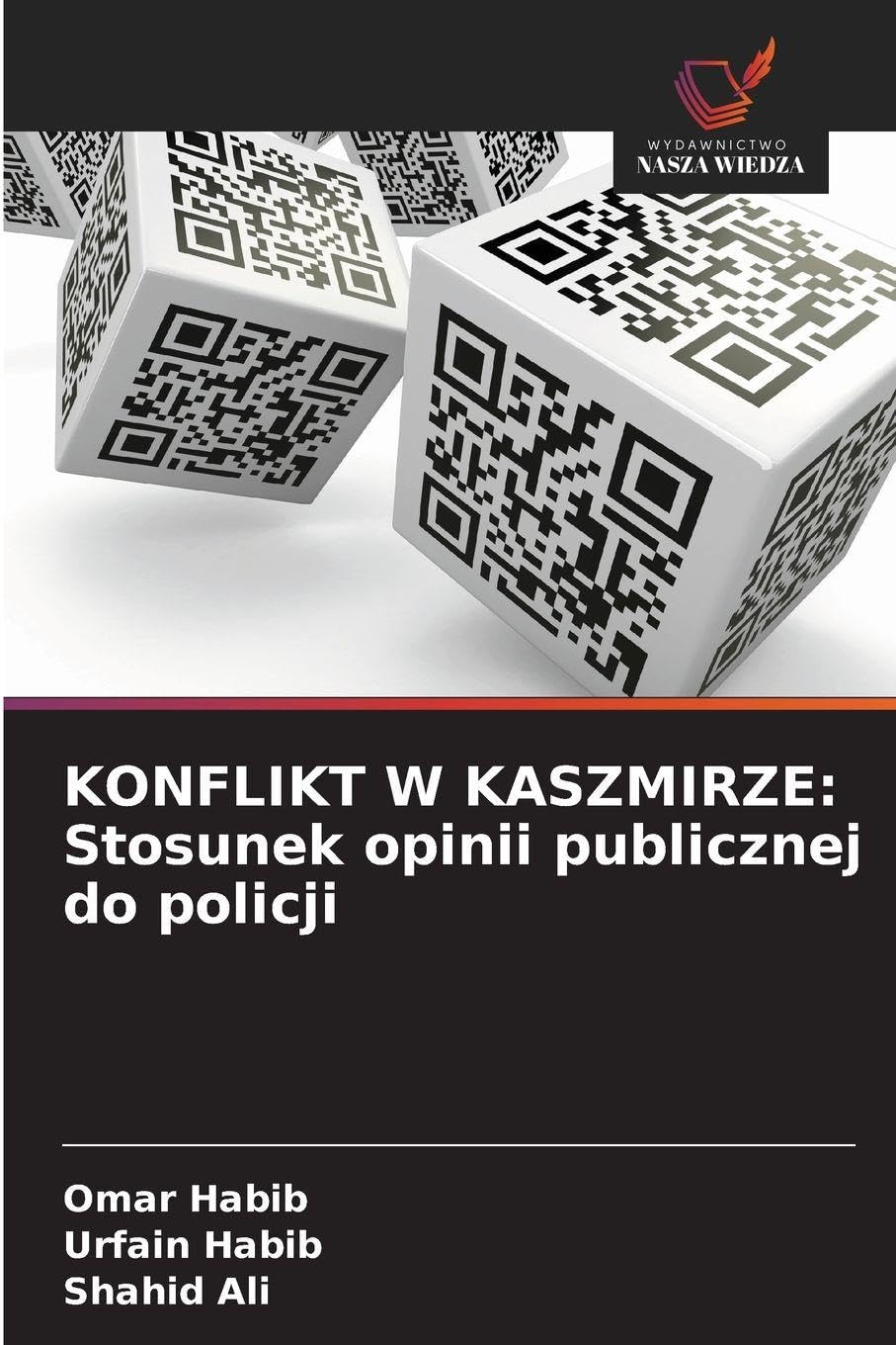 KONFLIKT W KASZMIRZE: Stosunek opinii publicznej do policji Psychology