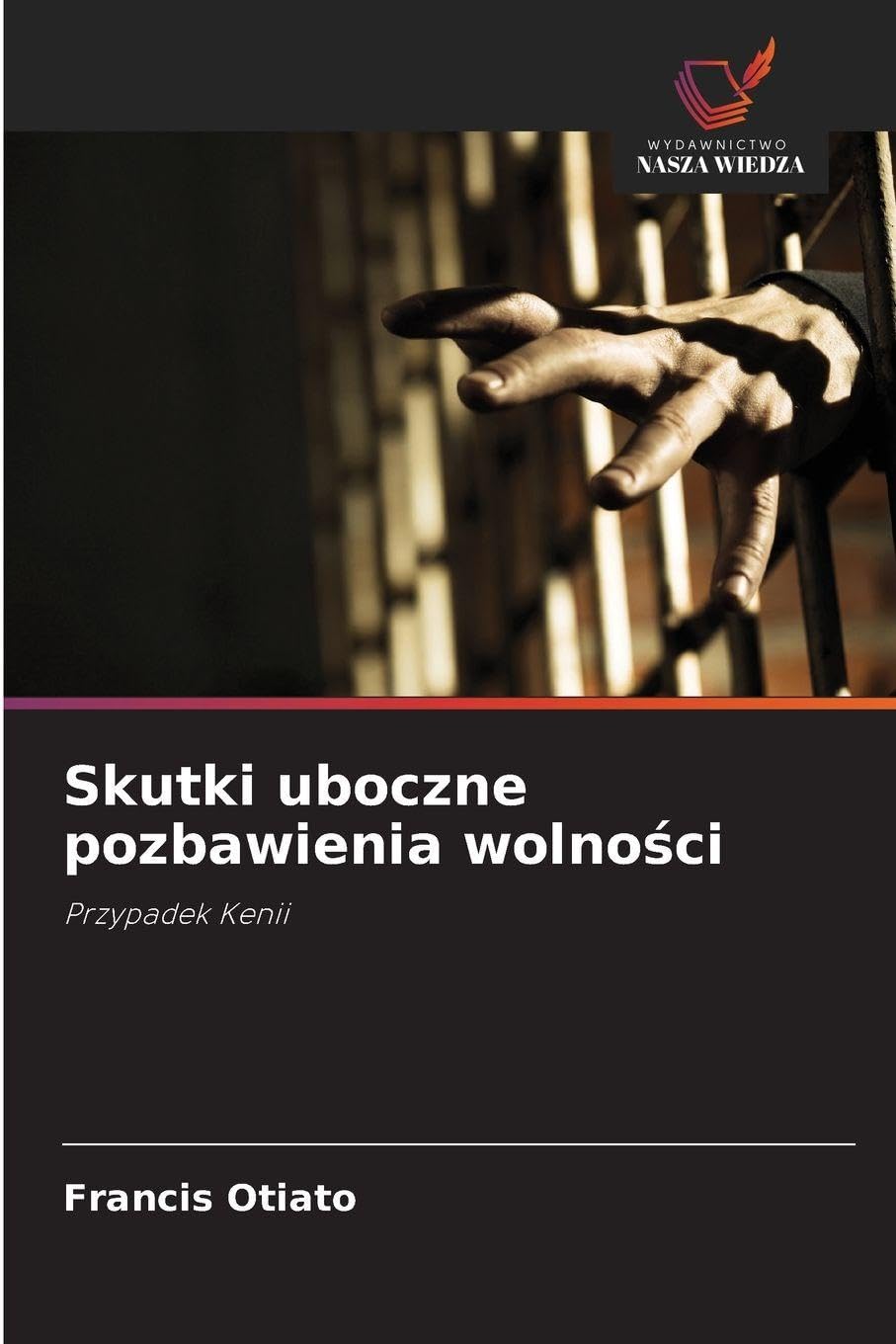 Skutki uboczne pozbawienia wolno¿ci Law
