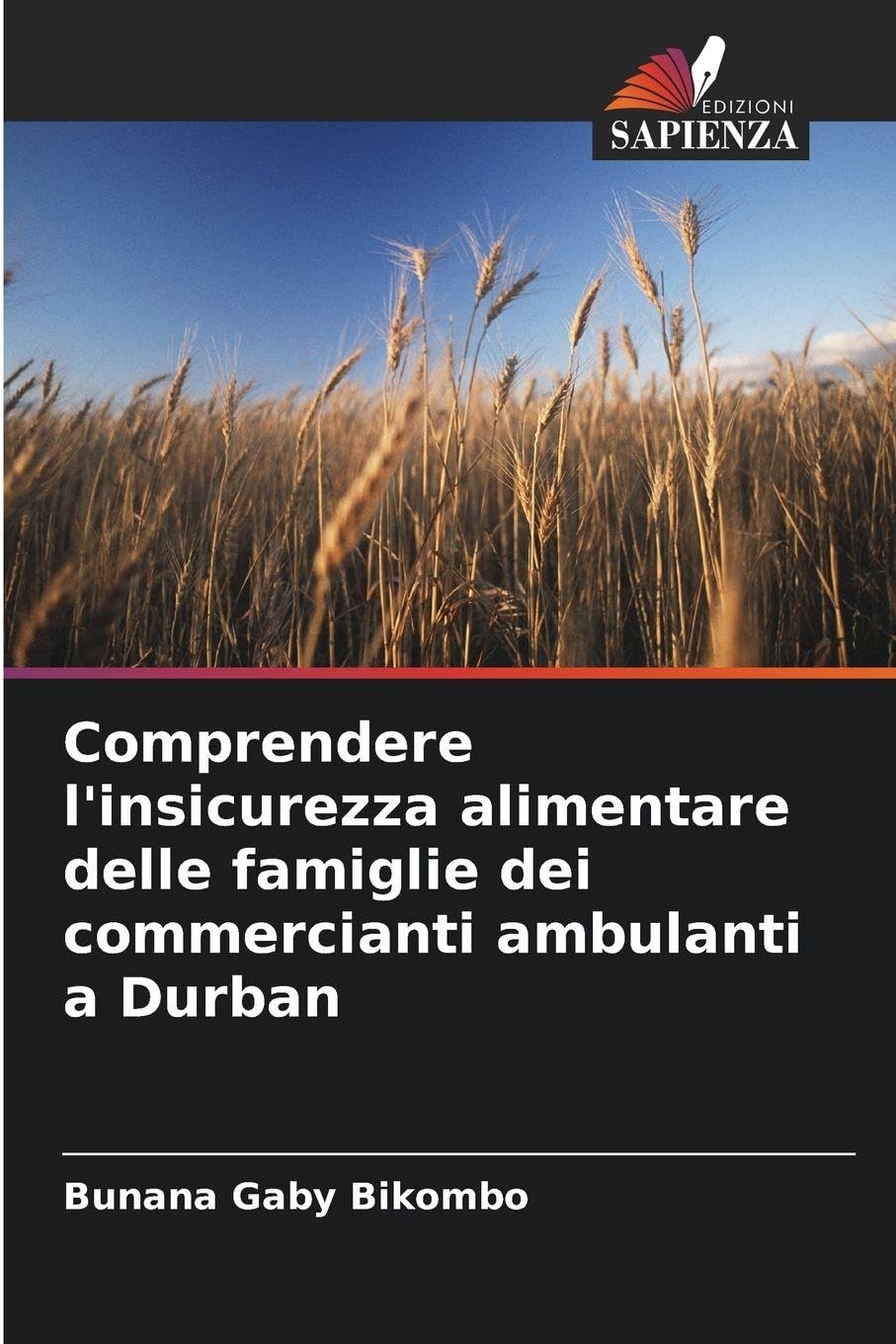 Comprendere l'insicurezza alimentare delle famiglie dei commercianti ambulanti a Durban Natural Sciences