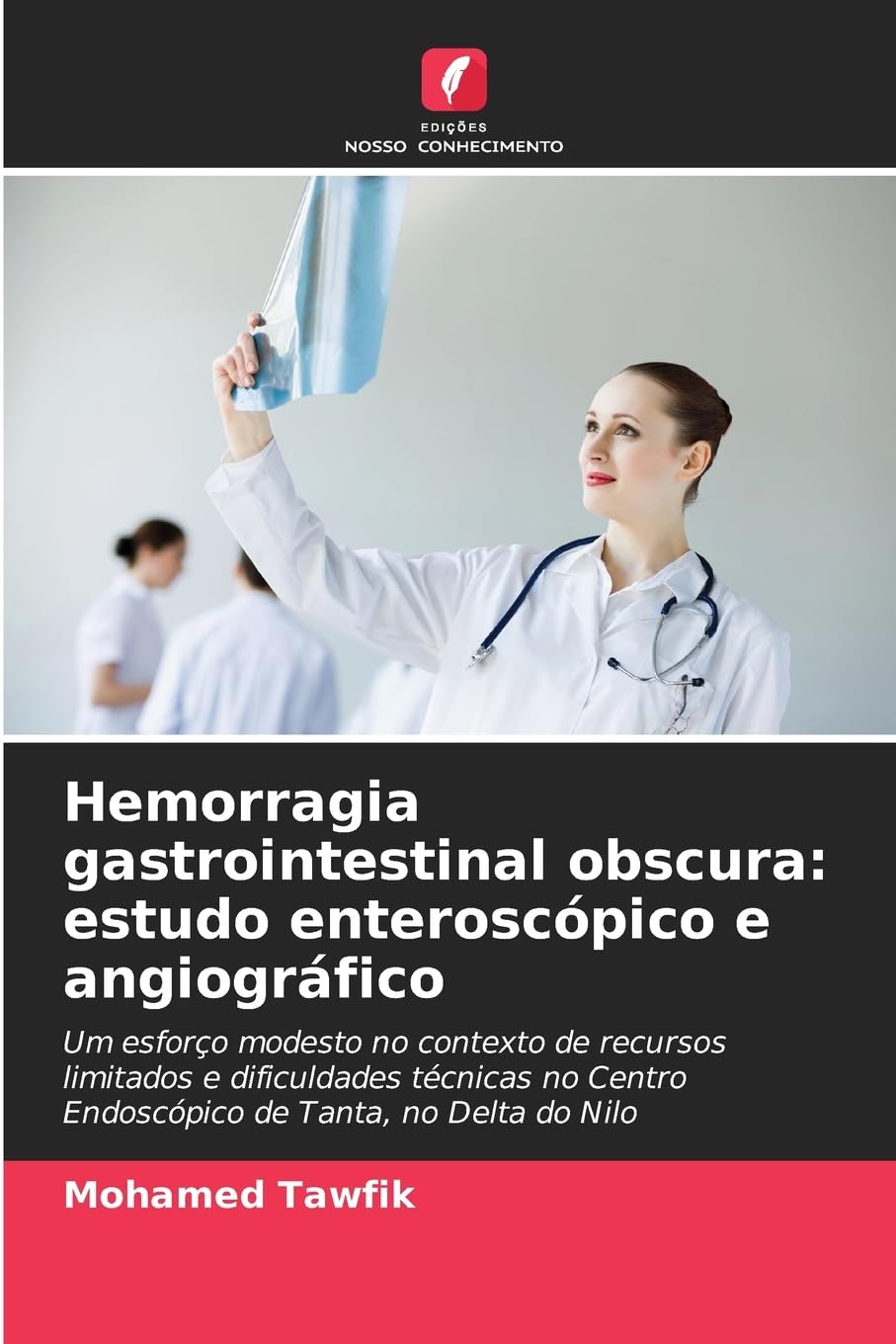 Hemorragia gastrointestinal obscura: estudo enteroscópico e angiográfico Medicine