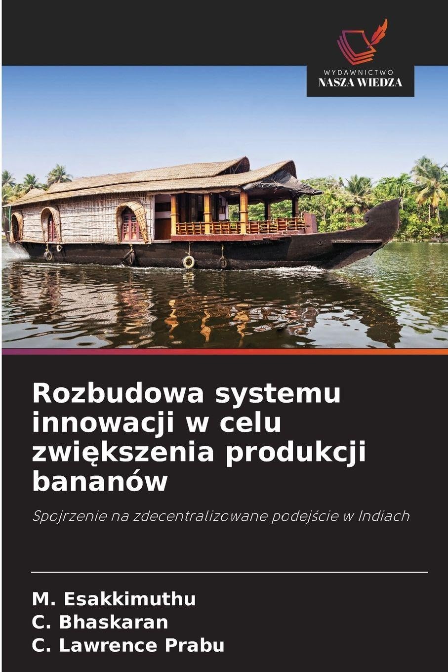 Rozbudowa systemu innowacji w celu zwi¿kszenia produkcji bananów Natural Sciences
