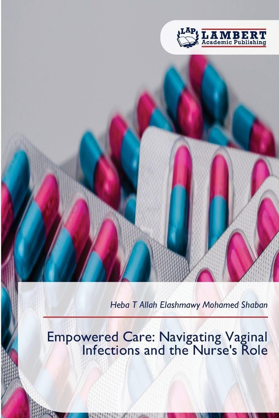 Empowered Care: Navigating Vaginal Infections and the Nurse's Role Medicine