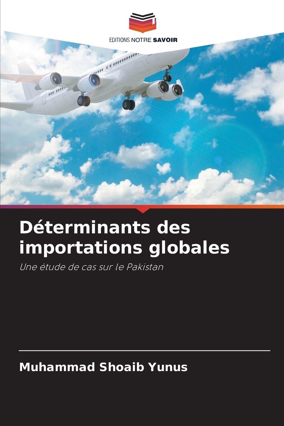Déterminants des importations globales: Une étude de cas sur le Pakistan Law