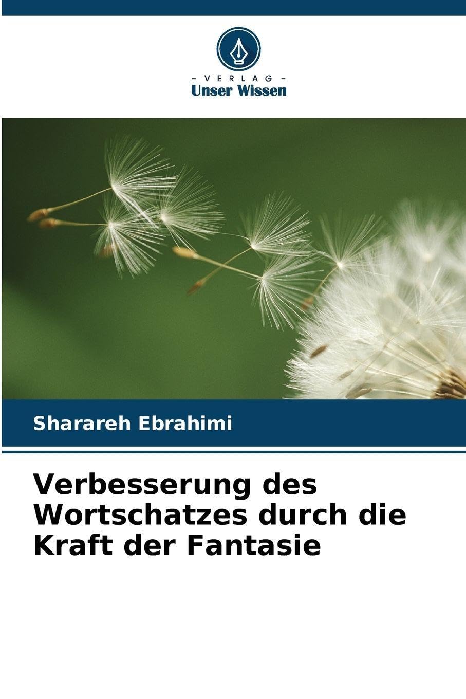 Verbesserung des Wortschatzes durch die Kraft der Fantasie Social Sciences