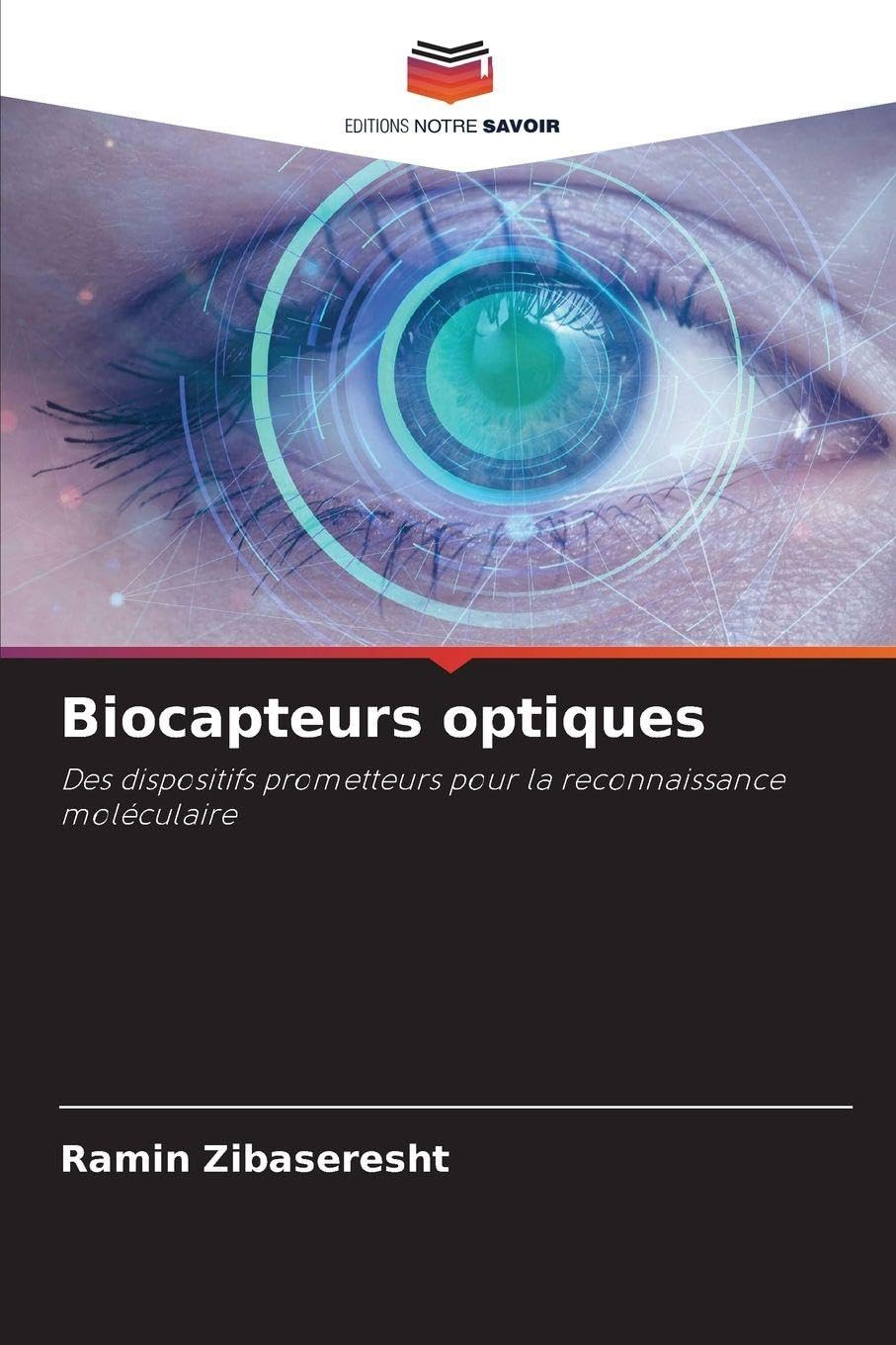 Biocapteurs optiques: Des dispositifs prometteurs pour la reconnaissance moléculaire Natural Sciences