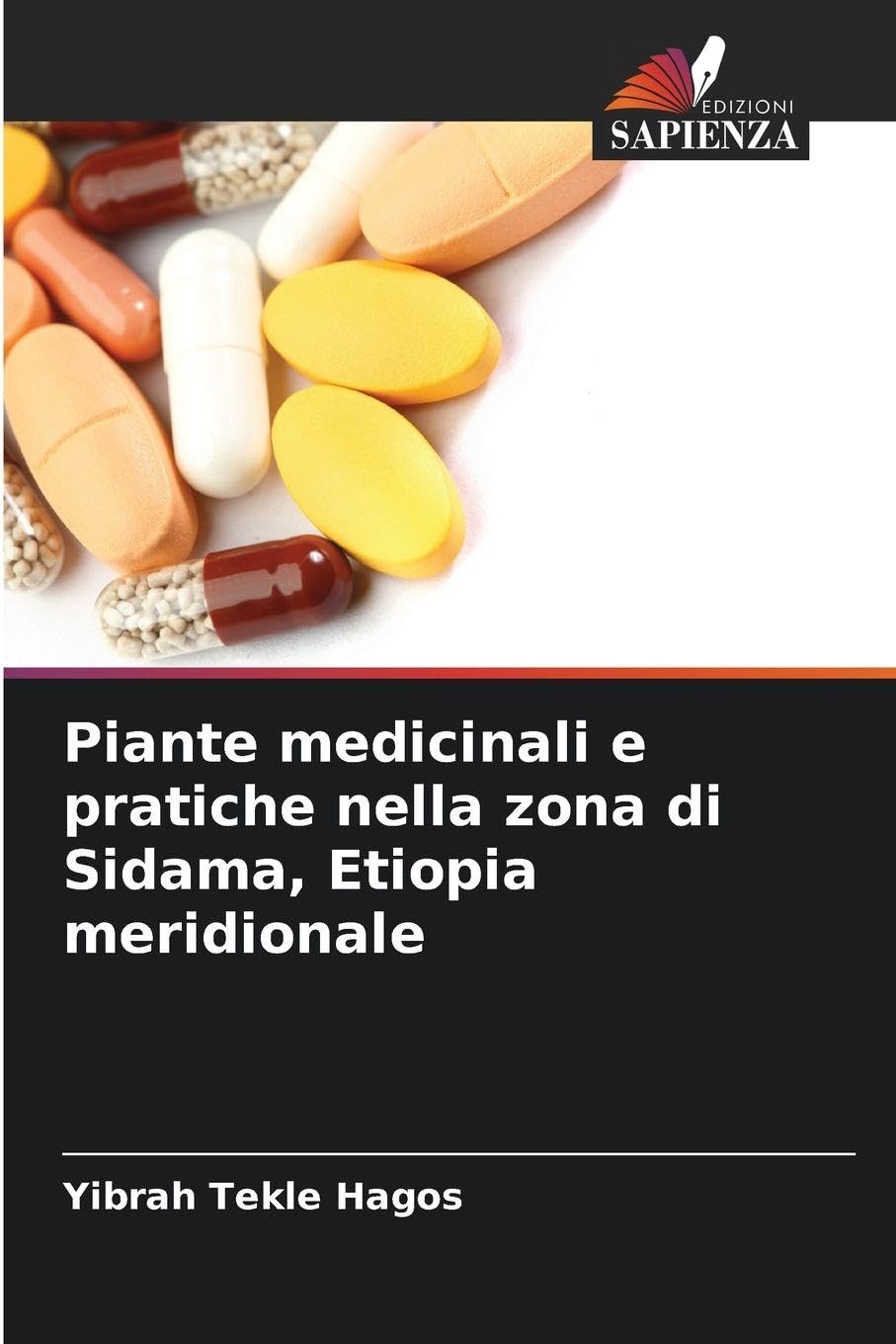 Piante medicinali e pratiche nella zona di Sidama, Etiopia meridionale Medicine