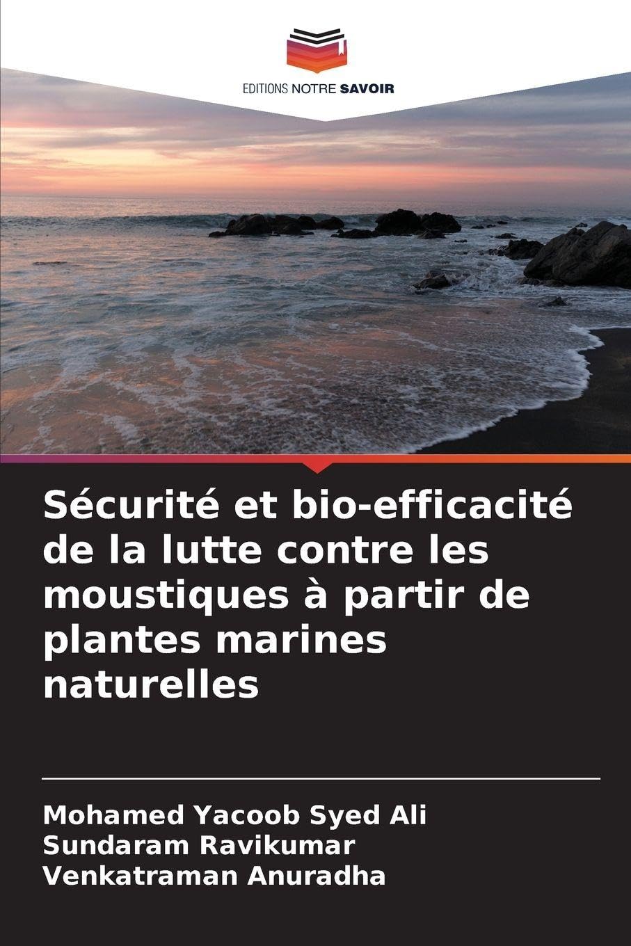 Sécurité et bio-efficacité de la lutte contre les moustiques à partir de plantes marines naturelles Natural Sciences