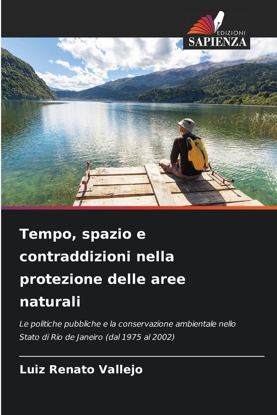 Tempo, spazio e contraddizioni nella protezione delle aree naturali Geology & Geography