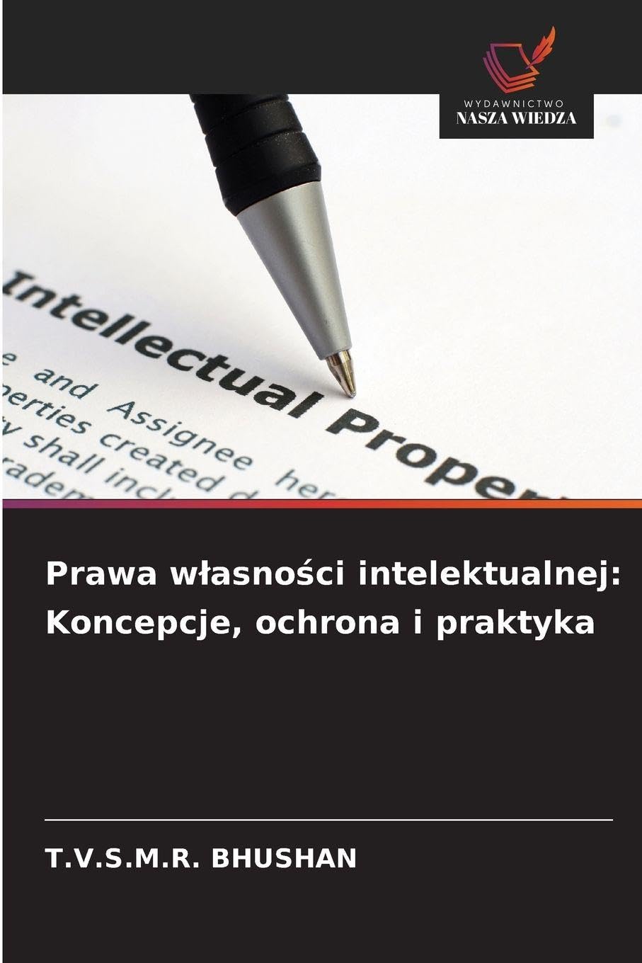 Prawa w¿asno¿ci intelektualnej: Koncepcje, ochrona i praktyka Law