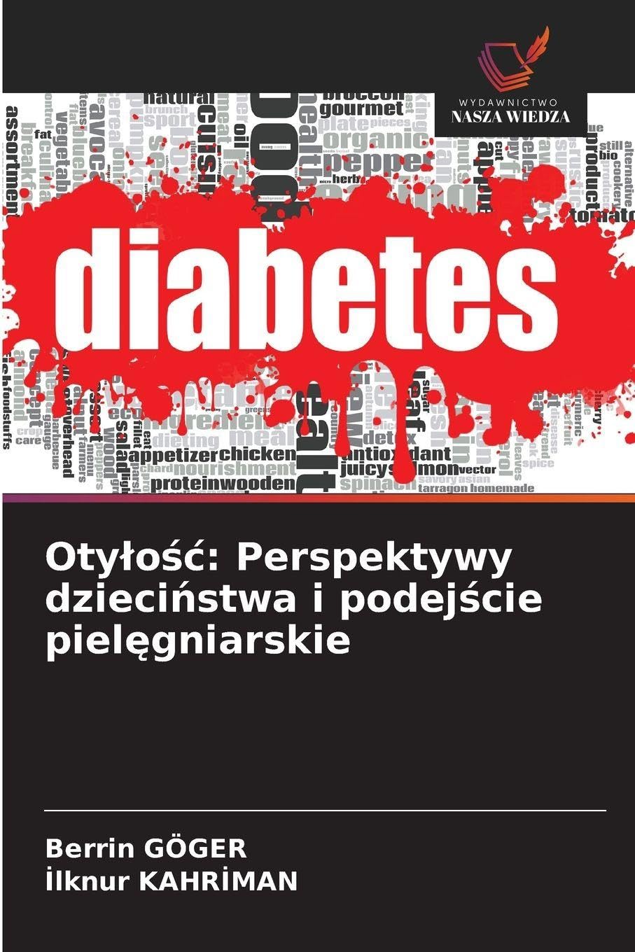 Oty¿o¿¿: Perspektywy dzieci¿stwa i podej¿cie piel¿gniarskie Medicine